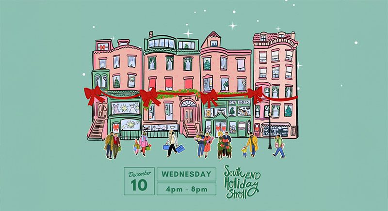 South End Holiday Stroll, Wednesday Dec 10